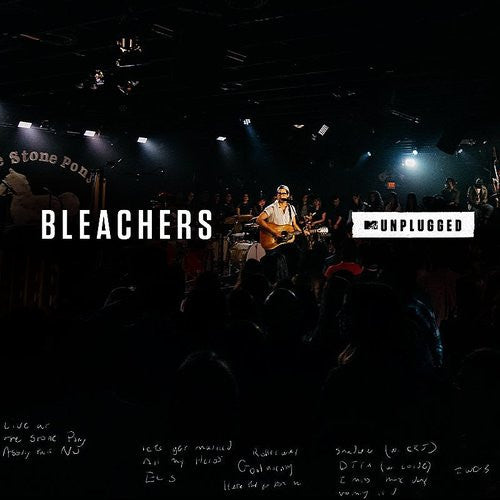 Bleachers - MTV Unplugged