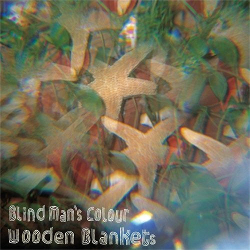 Blind Man's Colour - Wooden Blankets