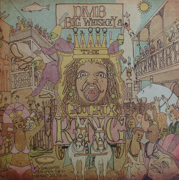 Dave Matthews Band - Big Whiskey And The GrooGrux King