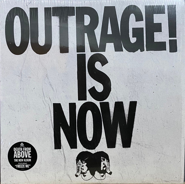 Death From Above* - Outrage! Is Now