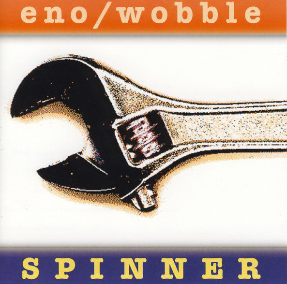 Eno* / Wobble* - Spinner