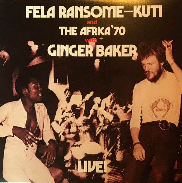 Fela Ransome-Kuti* And The Africa'70* With Ginger Baker - Live!