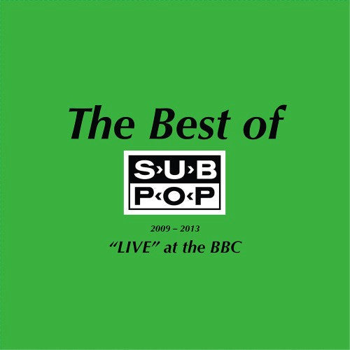 Pissed Jeans - The Best Of Sub Pop 2009-2013: 'Live' At The BBC