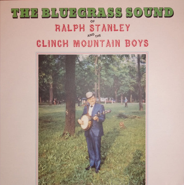 Ralph Stanley And The Clinch Mountain Boys - The Bluegrass Sound