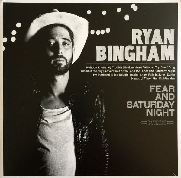 Ryan Bingham - Fear And Saturday Night