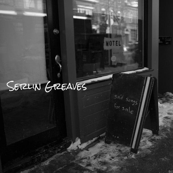 Serlin Greaves - Sad Songs For Sale