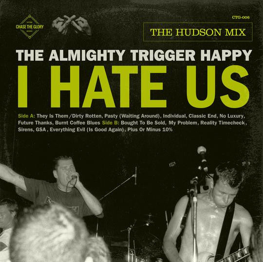 The Almighty Trigger Happy* - I Hate Us