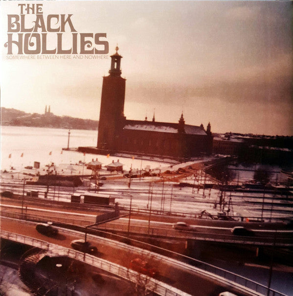 The Black Hollies - Somewhere Between Here And Nowhere
