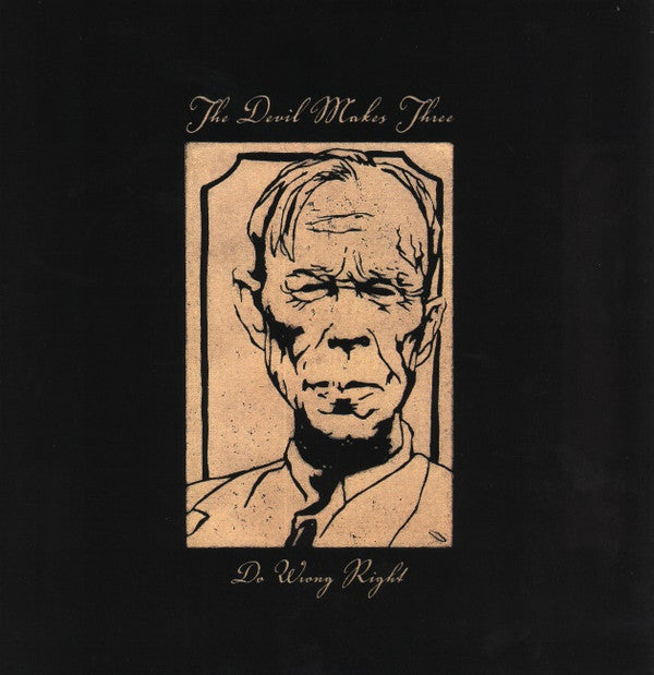 The Devil Makes Three - Do Wrong Right