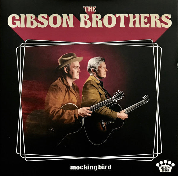 The Gibson Brothers* - Mockingbird