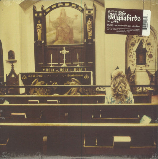The Mynabirds - What We Lose In The Fire We Gain In The Flood (Vinyl)