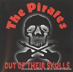 The Pirates (3) - Out Of Their Skulls (CD)