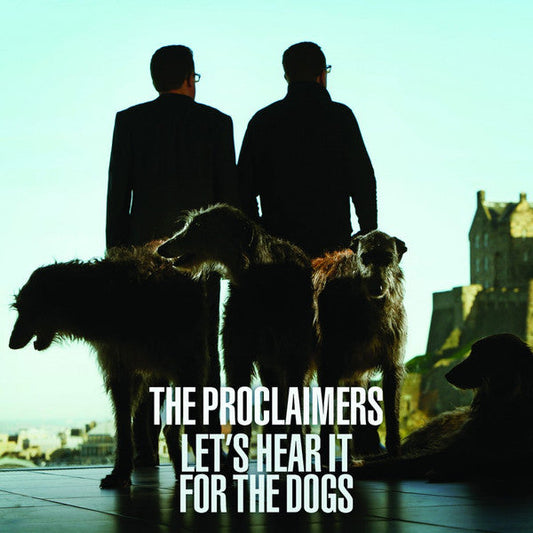 The Proclaimers - Let's Hear It For The Dogs (CD)