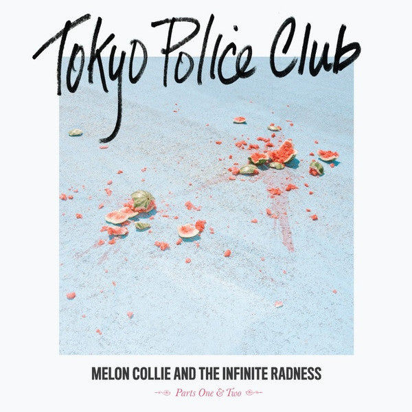 Tokyo Police Club - Melon Collie And The Infinite Radness (Parts One & Two)