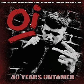 Various - Oi! 40 Years Untamed