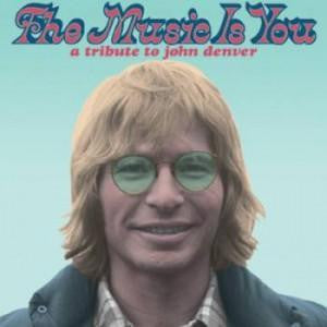 Various - The Music Is You: A Tribute To John Denver