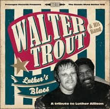 Walter Trout - Luther's Blues